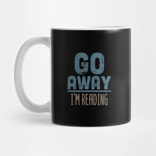 Go Away I'm Reading Mug